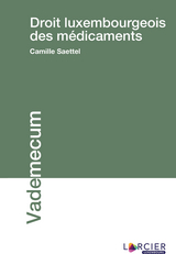 Droit luxembourgeois des m&eacute;dicaments - Camille Saettel