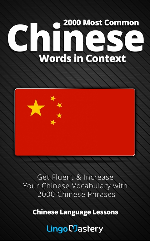 2000 Most Common Chinese Words in Context -  Lingo Mastery