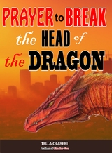 Prayer to Break the Head of the Dragon - Tella Olayeri
