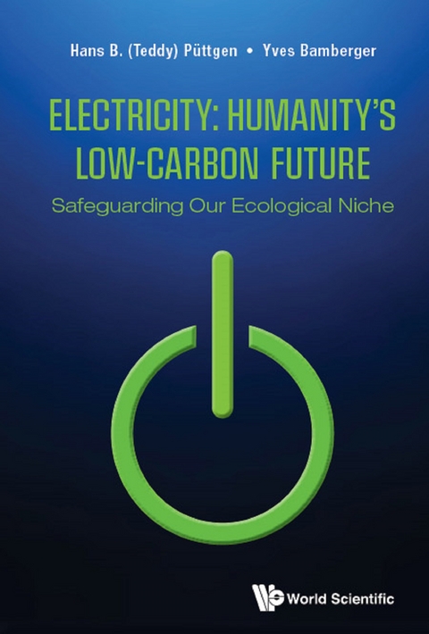 ELECTRICITY: HUMANITY'S LOW-CARBON FUTURE - Hans B (Teddy) Puttgen, Yves Bamberger