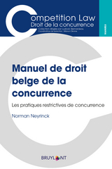 Manuel de droit belge de la concurrence - Norman Neyrinck