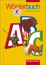 W&ouml;rterbuch f&uuml;r die Grundschule - Ausgabe 2002