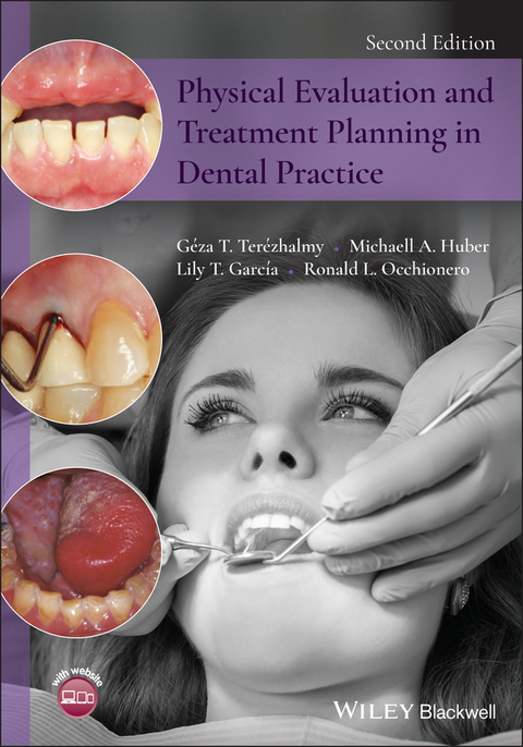 Physical Evaluation and Treatment Planning in Dental Practice -  Michaell A. Huber,  Ronald L. Occhionero,  Lily T. Garc a,  G za T. Ter zhalmy