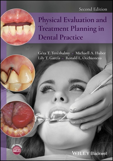 Physical Evaluation and Treatment Planning in Dental Practice - G&eacute;za T. Ter&eacute;zhalmy, Michaell A. Huber, Lily T. Garc&iacute;a, Ronald L. Occhionero