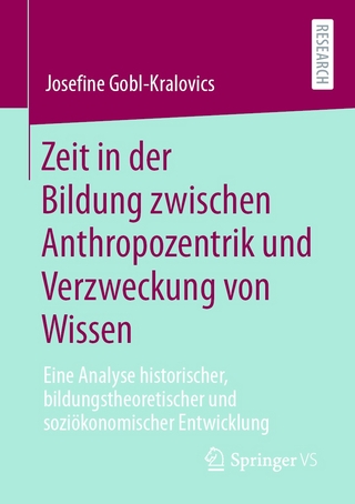 Zeit in der Bildung zwischen Anthropozentrik und Verzweckung von Wissen
