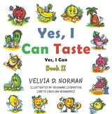 Yes, I Can Taste - Velvia D. Norman