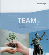 TEAM / TEAM - Arbeitsbücher für Politik und Wirtschaft - Ausgabe Realschule Hessen - 