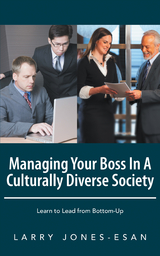 Managing Your Boss in a Culturally Diverse Society - Larry Jones-Esan