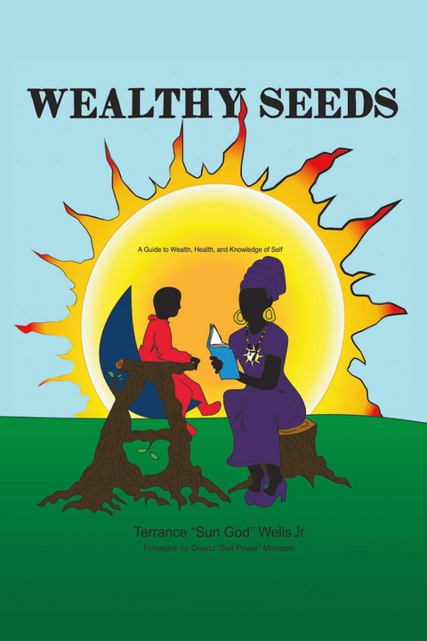Wealthy Seeds -  Jr. Terrance &  quote;  Sun God&  quote;  Wells