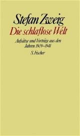 Stefan Zweig. Gesammelte Werke in Einzelb&auml;nden / Die schlaflose Welt - Stefan Zweig