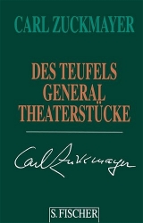 Carl Zuckmayer. Gesammelte Werke in Einzelbänden / Des Teufels General - Carl Zuckmayer