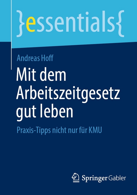 Mit dem Arbeitszeitgesetz gut leben - Andreas Hoff