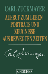 Aufruf zum Leben - Carl Zuckmayer