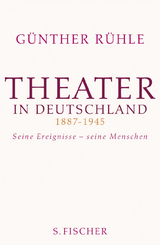 Theater in Deutschland 1887-1945 - G&uuml;nther R&uuml;hle