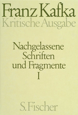 Nachgelassene Schriften und Fragmente I - Franz Kafka