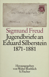 Jugendbriefe an Eduard Silberstein 1871-1881 - Sigmund Freud