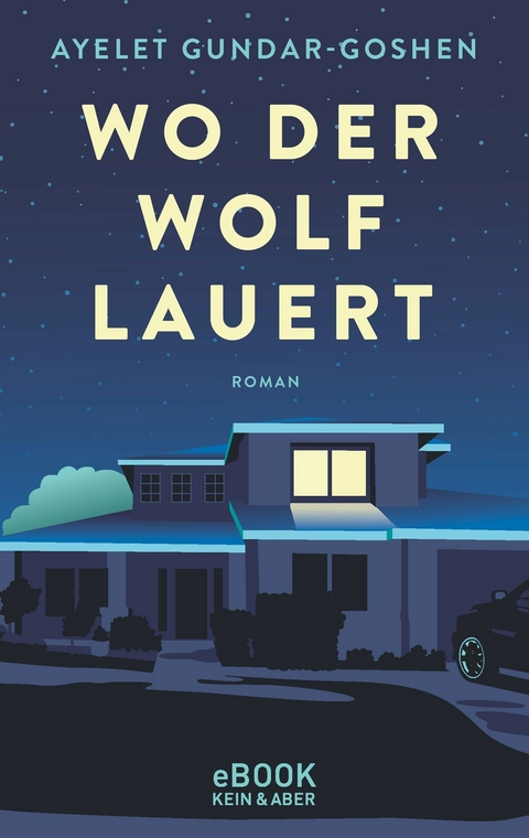 Wo der Wolf lauert - Ayelet Gundar-Goshen
