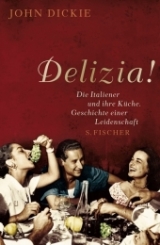 Delizia! - John Dickie