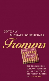 Fromms - G&ouml;tz Aly, Michael Sontheimer