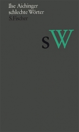 Schlechte W&ouml;rter - Ilse Aichinger