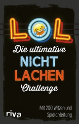 LOL - Die ultimative Nicht-lachen-Challenge -  riva Verlag
