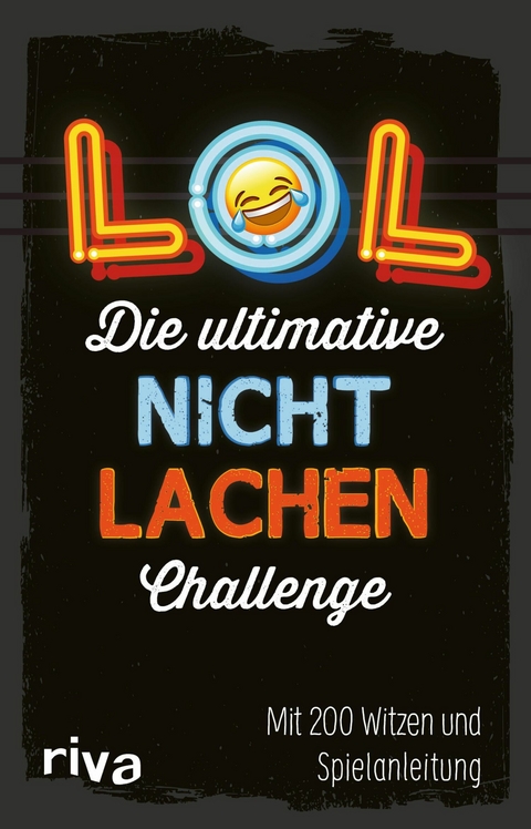 LOL - Die ultimative Nicht-lachen-Challenge -  riva Verlag