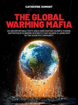 The Global Warming Mafia - Catherine Dumont