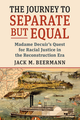 The Journey to Separate but Equal - Jack M. Beermann