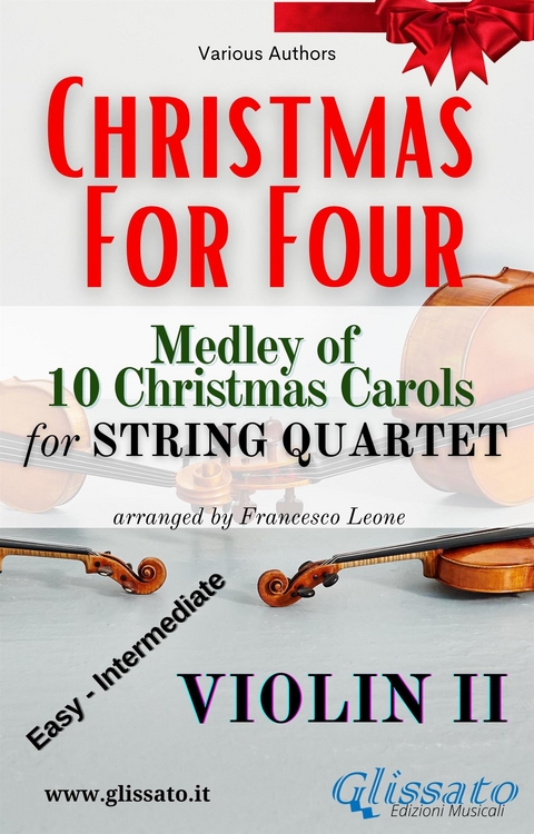 Violin II part - String Quartet Medley "Christmas for four" - Various authors, a cura di Francesco Leone
