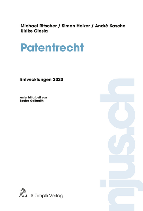 Patentrecht - Ulrike Ciesla, Simon Holzer, Michael Ritscher, Kasche Andr&eacute;