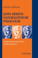 John Deweys naturalistische P&auml;dagogik - Johannes Bellmann