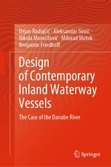 Design of Contemporary Inland Waterway Vessels - Dejan Radojčić, Aleksandar Simić, Nikola Momčilović, Milorad Motok, Benjamin Friedhoff