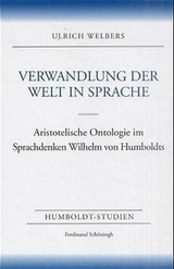 Verwandlung der Welt in Sprache - Ulrich Welbers