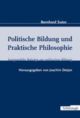 Politische Bildung und Praktische Philosophie - Bernhard Sutor