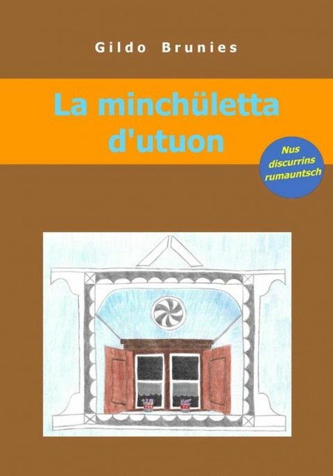 La minch&uuml;letta d'utuon - Gildo Brunies