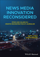 News Media Innovation Reconsidered - 