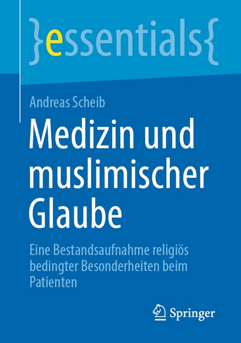 Medizin und muslimischer Glaube - Andreas Scheib