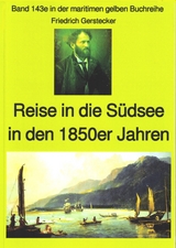 Friedrich Gerstecker: Reise in die Südsee - Friedrich Gerstecker
