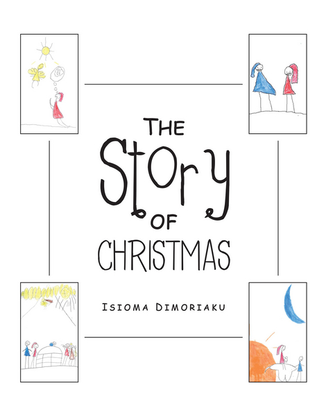 The Story of Christmas - Isioma Dimoriaku