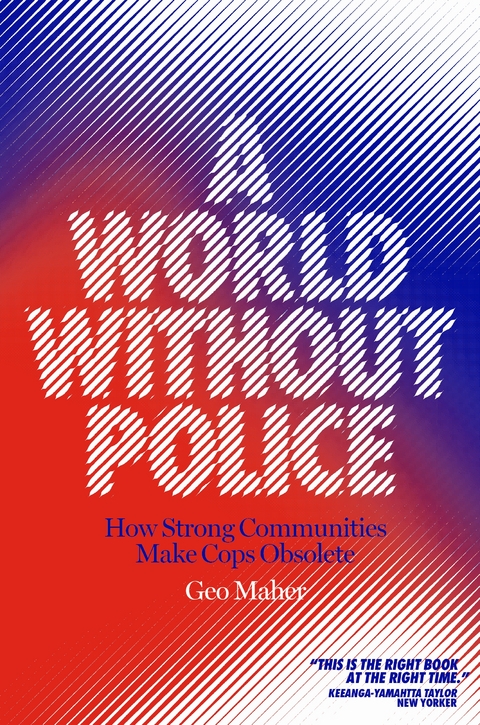 A World Without Police - Geo Maher