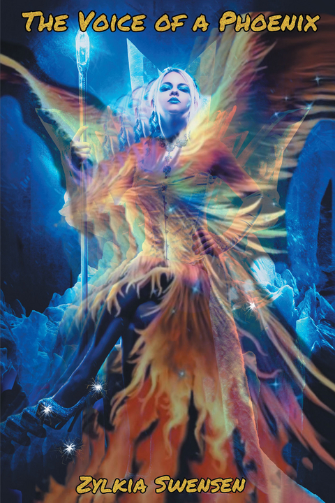 The Voice of a Phoenix - Zylkia Swensen