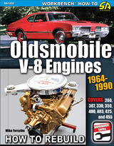 Oldsmobile V-8 Engines 1964&ndash;1990: How to Rebuild - Mike Forsythe