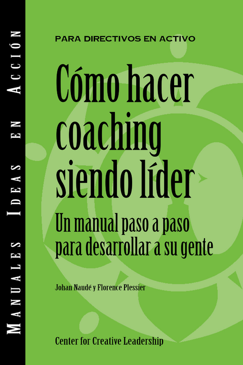 Becoming a Leader-Coach (International Spanish) - Johan Naud&eacute;