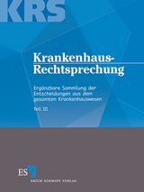 Krankenhaus-Rechtsprechung (KRS). Erg&auml;nzbare Sammlung der Entscheidungen... / Krankenhaus-Rechtsprechung III - 