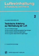 Technische Anleitung zur Reinhaltung der Luft - Siegfried Kalmbach, J&uuml;rgen Schm&ouml;lling