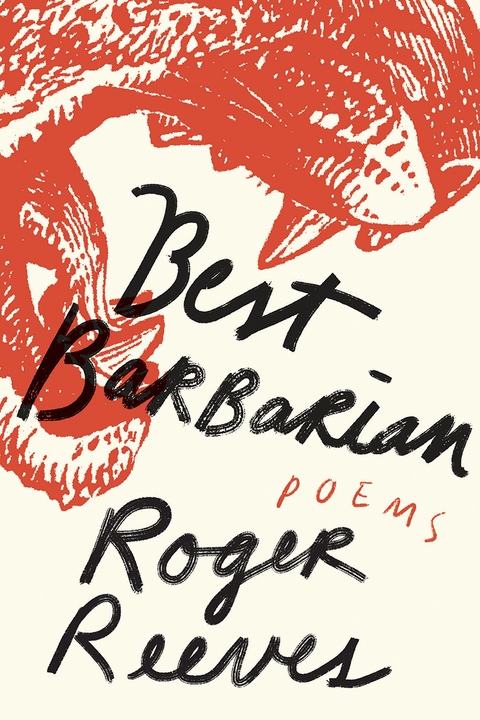 Best Barbarian - Roger Reeves