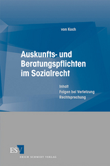 Auskunfts- und Beratungspflichten im Sozialrecht - Friedrich von Koch