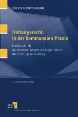 Haftungsrecht in der kommunalen Praxis - Rotermund, Carsten