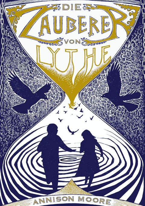 Die Zauberer von Lythe -  Annison Moore
