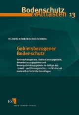Gebietsbezogener Bodenschutz - Norbert Feldwisch, Oliver Hendrischke, Arndt Schmehl